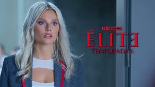 ELITE TEMPORADA 6 | RESUMEN en 12 minutos | NETFLIX