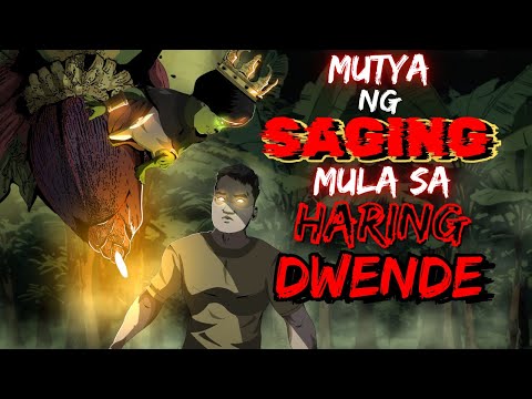 MUTYA NG SAGING MULA SA HARING DWENDE (ASWANG TRUE STORY)