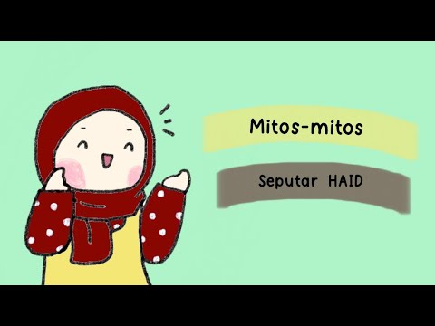 MITOS-MITOS SEPUTAR HAID..