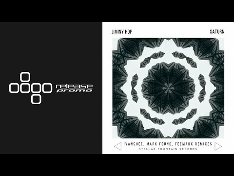 Jiminy Hop - Saturn (Ivanshee Remix) [Stellar Fountain]