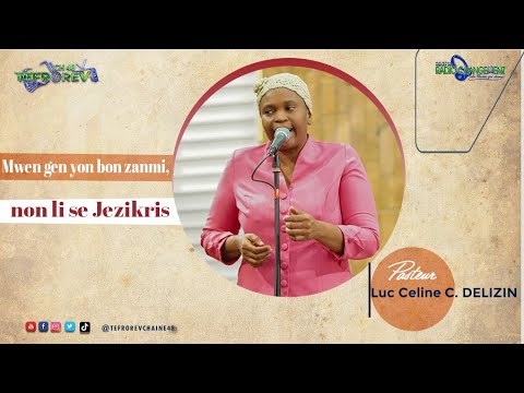 Adoration | Mwen gen yon bon zanmi, non li se Jezikris | Pasteur Luc Celine Coq DELIZIN