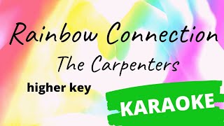 Rainbow Connection - The Carpenters KARAOKE higher key