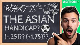 How Asian Handicap Betting Works (What Do 0.25 & 0.75 Mean?)