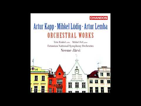 Artur Lemba (1885-1963) : Concerto No. 1 in G major for piano and orchestra (1905 rev. 1910)