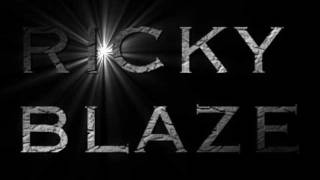 Ricky Blaze - the past