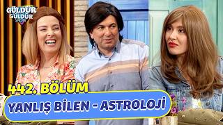 Yanlış Bilen - Astroloji - 442. Bölüm (Güldür Güldür Show)