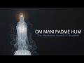 Om Mani Padme Hum Female Vocal Mantra Chanting Best Version