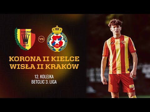 ⚽ Transmisja spotkania Korona II Kielce - Wisła II Kraków [NA ŻYWO] 🔴