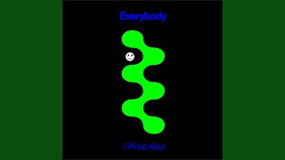 Everybody Needs Somebody