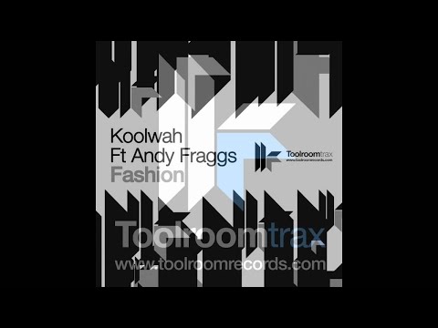 Koolwah feat Andy Fraggs 'Fashion' (Haute Couture Remix)