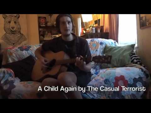 Grandma's House: The Casual Terrorist - A Child Again