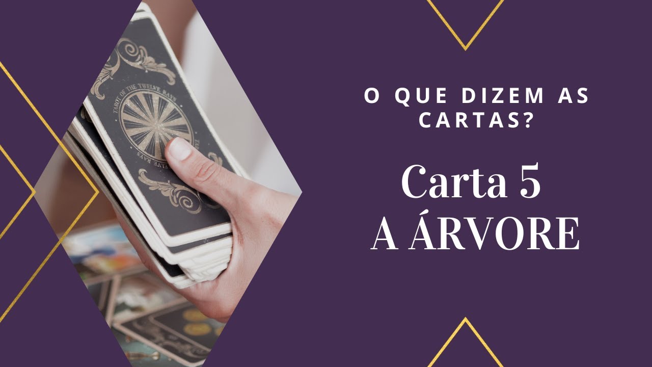 Como Ler o Baralho Cigano - Carta nº 5 - A ÁRVORE