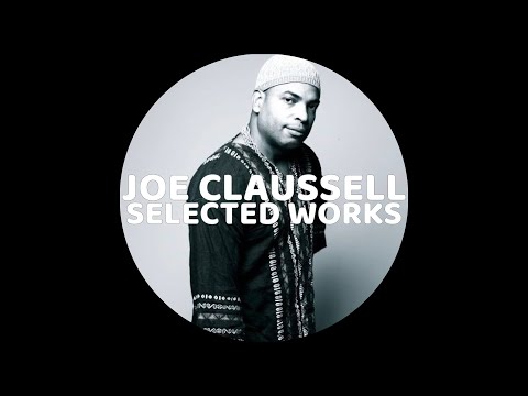 JOE CLAUSSELL: SELECTED WORKS mixed by Dave M