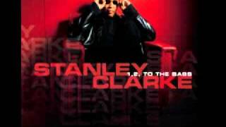 Stanley Clarke ft. Q-Tip ~ 1, 2, To The Bass
