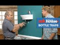 Understanding Bottle Traps | Ask This Old House