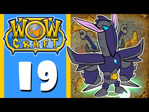 WowCraft Episode 19 LFG Lzuruha Forums