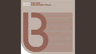 Waxxx (Pole Folder & CP mix)
