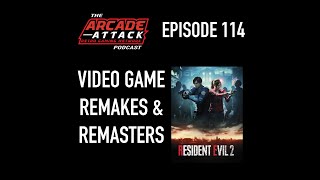 Video Game Remakes & Remasters - The Good, The Bad and The WTF? : AA POD 114