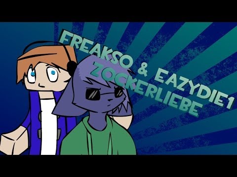 Freakso & Eazydie1 - Zockerliebe