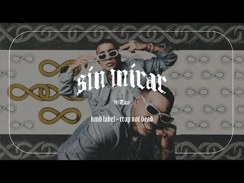 KMD LABEL, TAIU - SIN MIRAR (Audio) | TRAP NOT DEAD
