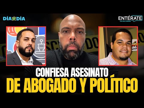 Confiesa asesinato de abogado y político | Milly Méndez | 23 octubre 2026