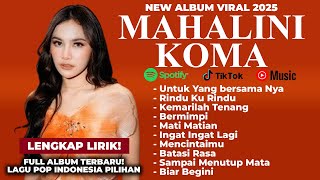 Download lagu MAHALINI FULL ALBUM KOMA | LAGU BARU VIRAL FULL LIRIK TERBARU 2025 TIKTOK UNTUK YANG BERSAMA NYA mp3 Download lagu MAHALINI FULL ALBUM KOMA | LAGU BARU VIRAL FULL LIRIK TERBARU 2025 TIKTOK UNTUK YANG BERSAMA NYA mp3
