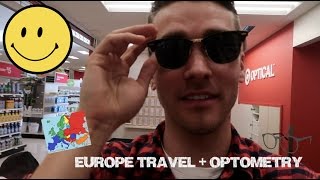 Europe Travel + Optometry Talk!