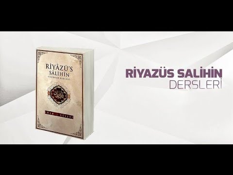 RİYAZÜ'S SALİHİN DERSLERİ;GURUR VE KİBİR HASTALIĞI