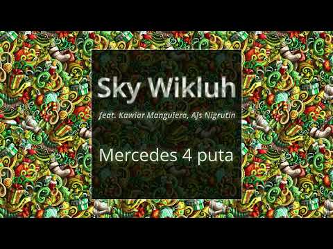 Sky Wikluh feat. Kawiar Manguiera, Ajs Nigrutin - Mercedes 4 puta