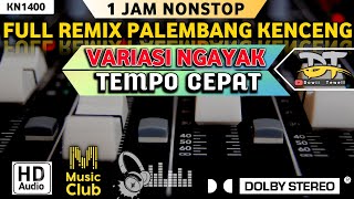 Download lagu FULL REMIX PALEMBANG KENCENG VARIASI NGAYAK || KDJ Dowii Tewell mp3