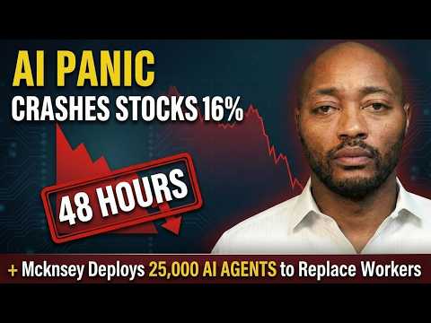 AI PANIC Crashes Stocks 16% in 48 Hours + McKinsey Deploys 25,000 AI AGENTS to Replace Workers