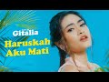 GITALIA HARUSKAH AKU MATI OFFICIAL MUSIC VIDEO