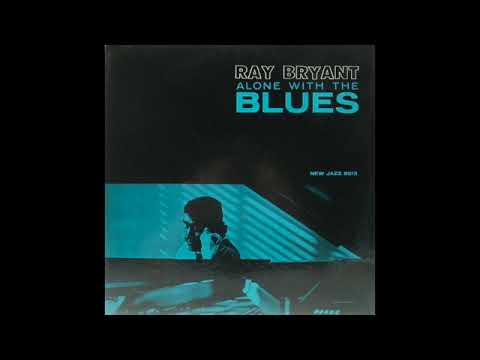 Ray Bryant - Alone With The Blues (side A)