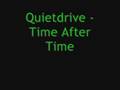 Quietdrive - Time After Time 