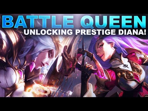 BATTLE QUEEN LOOT EVENT IS HERE! UNLOCKING PRESTIGE DIANA! | League of Legends