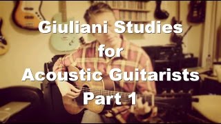 Giuliani Studies for Acoustic Guitarists - Part 1