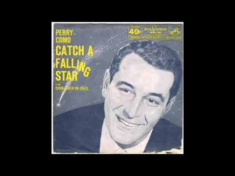 "CATCH A FALLING STAR" PERRY COMO DES