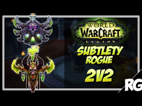 ROGUE WITH DEMON HUNTER IS INSANE! - Subtlety Rogue Arena PvP | WoW Legion [7.0.3]