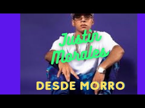 Desde Morro - Justin Morales - Rancho Humilde