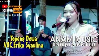 Download lagu ERIKA SYAULINA II TOPENG DEWA II Anam Musik Entertainment mp3