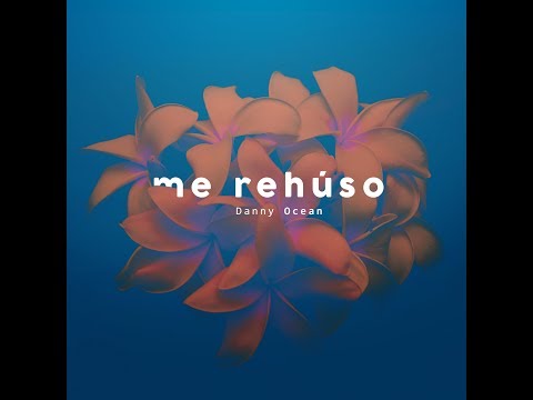 Danny Ocean - Me Rehúso (Official Vertical Video)
