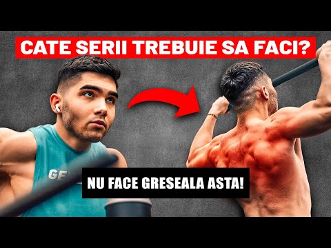 Câte Serii ȘI Exerciții Să Faci Pentru Creștere MAXIMĂ În Masă Musculară *educativ*