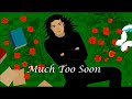 Michael Jackson - Much too Soon (animated video)