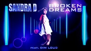 Sandra D - Broken Dreams (2012) Official Music Video