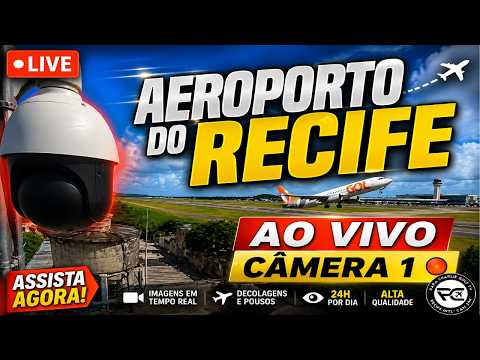 SBRF CAM 1 | MADRUGADA/MANHÃ | AEROPORTO DO RECIFE AO VIVO 24H | RECIFE AIRPORT LIVE