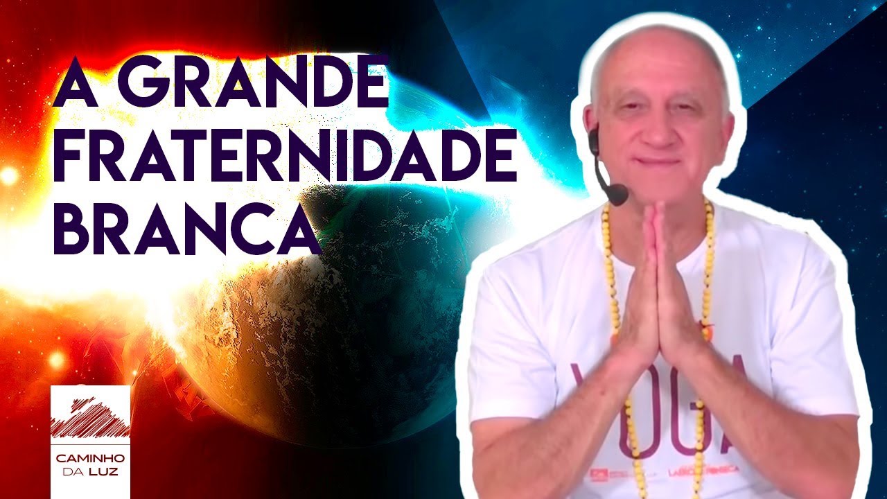 A Grande FRATERNIDADE BRANCA | Prof. Laércio Fonseca