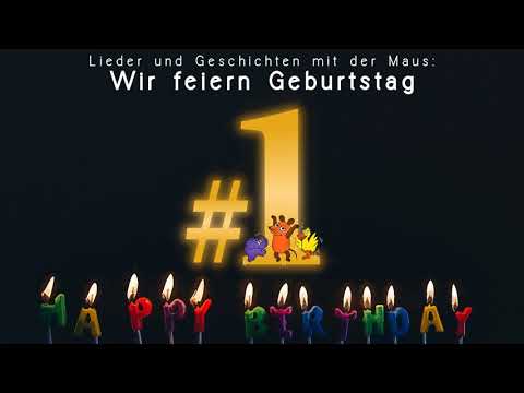 Lieder und Geschichten mit der Maus, Folge 1: Wir feiern Geburtstag [1991]