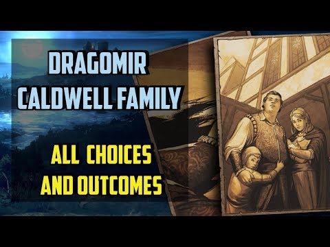 Dragomir Caldwell Family All choices - Thronebreaker the Witcher Tales - (The Sins Of The Father)