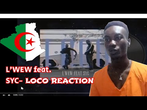 L'Wew ft SYC - LOCO [OFFICIAL AUDIO ] - ALGERIAN RAP REACTION
