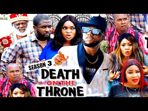DEATH ON THE THRONE (SEASON 3) {NEW MOVIE} - 2021 LATEST NIGERIAN NOLLYWOOD MOVIES
